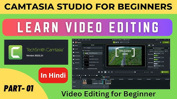 Part 1 | Camtasia Full Course in Hindi | Video Editing Tutorial