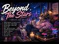 &ldquo;Beyond The Stars&rdquo;