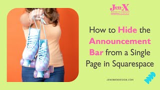 How to Hide the Announcement Bar from a Single Page in Squarespace