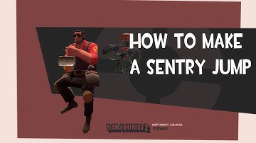 TF2 || How to do a Sentry Jump (FUN Compilation)
