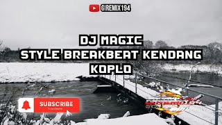 DJ MAGIC LYLA BREAKBEAT KENDANG KOPLO TERBARU 2025 • FREE FLM