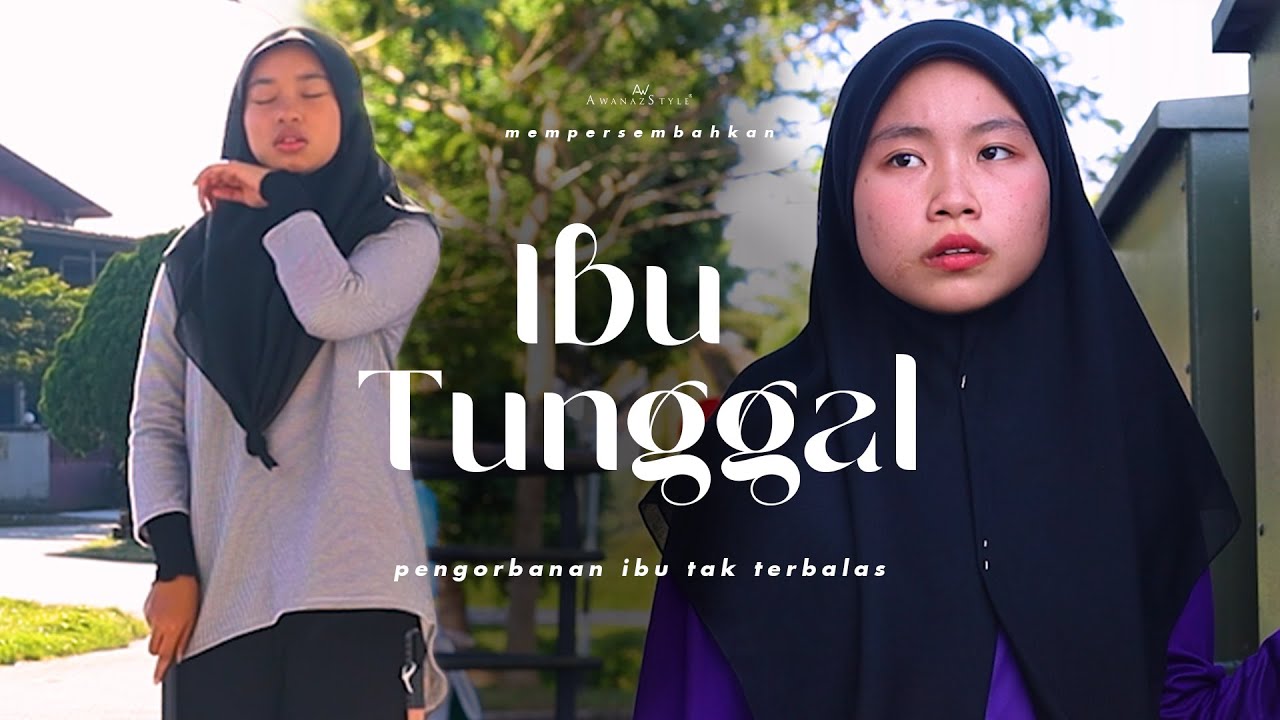 IBU TUNGGAL | SHORTFILM KISAH PENGORBANAN SEORANG IBU TUNGGAL