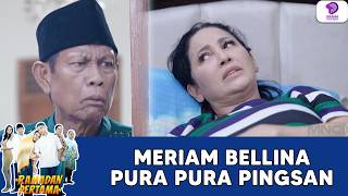 MERIAM BELLINA LANGSUNG BANGUN SAAT TARZAN PANGGIL AMBULANCE !! | RAMADAN PERTAMA | EPS.21 (1/2)