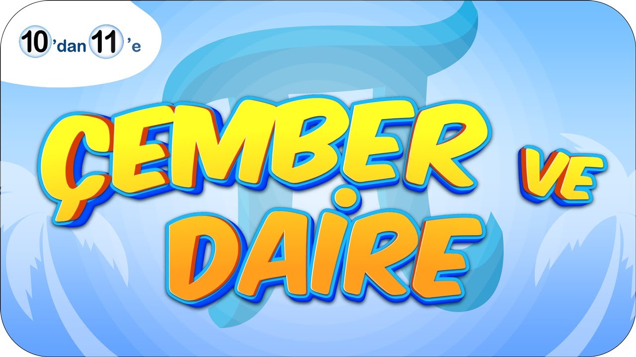 Çember ve Daire | 10'dan 11'e Hazırlık Kampı ✍🏻
