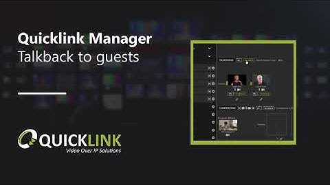 QuickLink StudioManager: Talkback to guests
