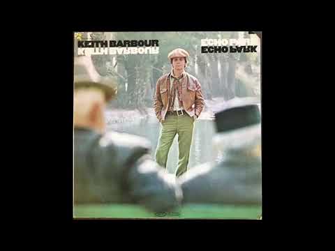 Keith Barbour -  ”Echo Park”  - (Anti-War song)  1969  -   2026 Stereo Remix - instruments volume up