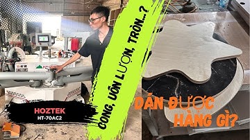 Tổng hợp chức năng và ứng dụng của máy dán cạnh cong tự động Holztek HT-70AC2