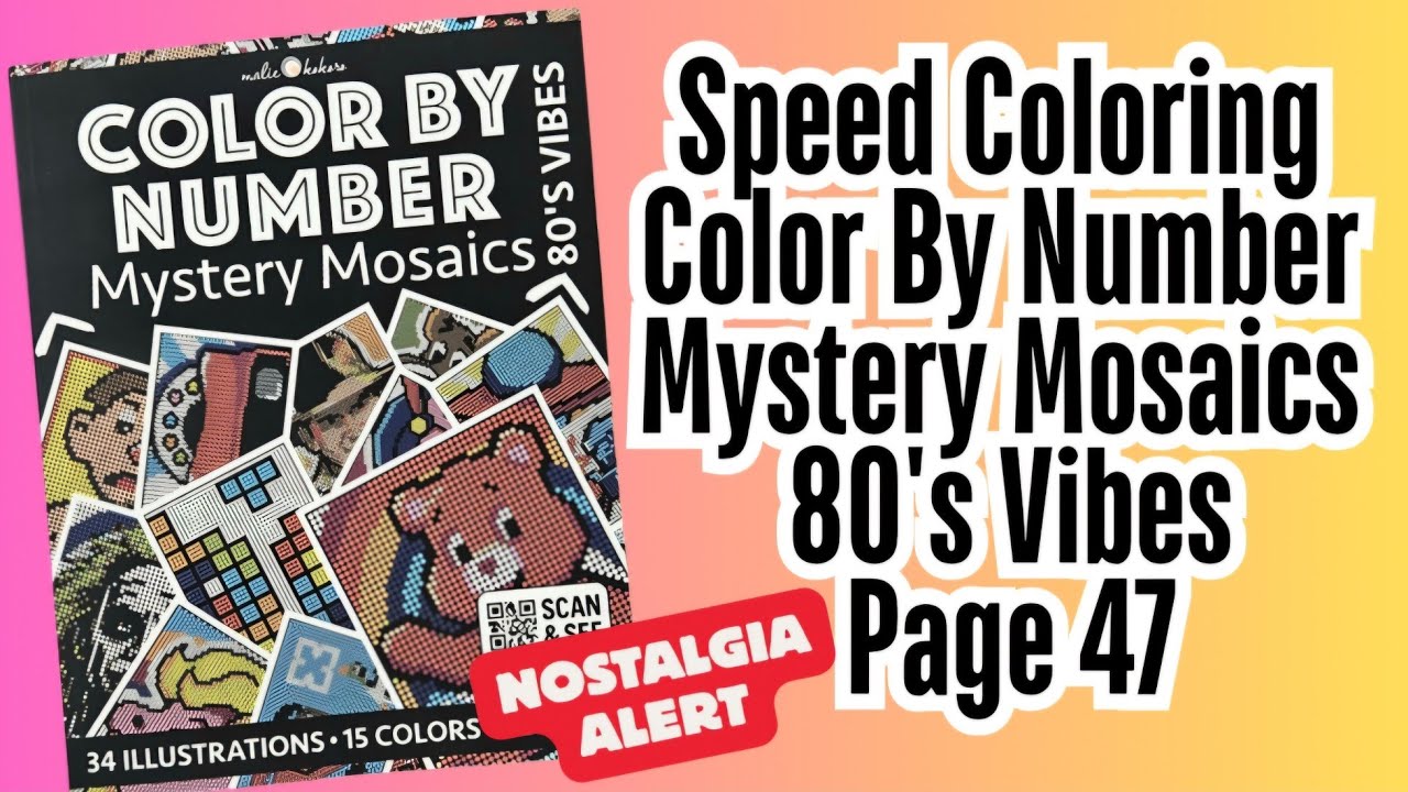 Speed Coloring Color By Number Mystery Mosaics 80's Vibes Page 47
