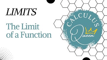CALCULUS: THE LIMIT OF A FUNCTION (Introduction to LIMITS)