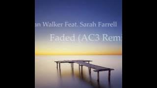 Alan Walker Feat Sarah Farrell - Faded (AC3 Remix)