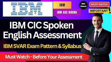 🔥IBM English Spoken Language Assessment | Test Pattern | IBM SVAR Assessment | IBM CIC Hiring 2024