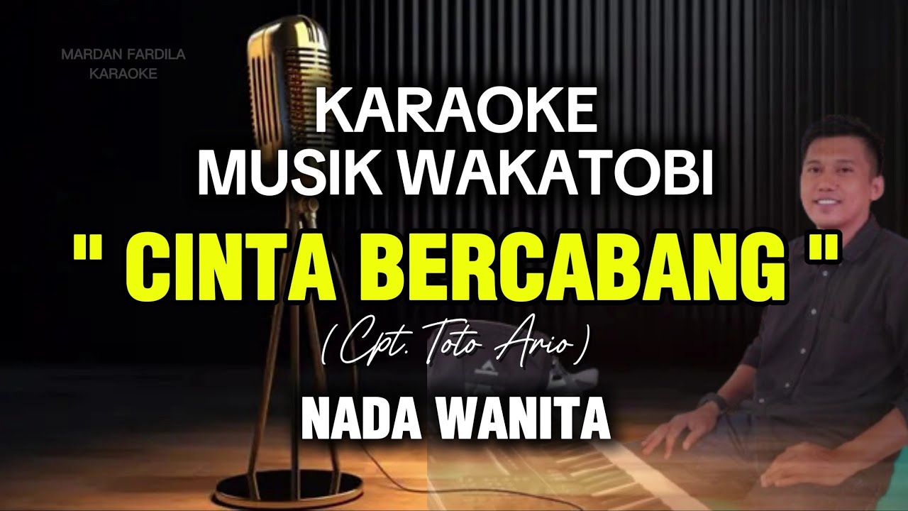 KARAOKE JOGET WAKATOBI - CINTA BERCABANG - TITIEK NUR - NADA WANITA