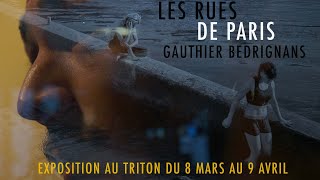 Gauthier Bedrignans - Expo au Triton
