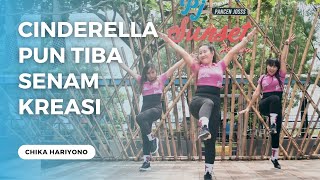 SENAM KREASI CINDERELLA - DJ REMIX CHIKA HARIYONO