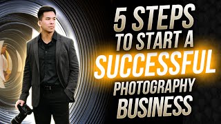 How To Start A Successful Photography Business In 2023 & 2024 by Jordan Correces 867 views 1 year ago 29 minutes