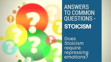 Does Stoicism Require Repressing Emotions? -  Answers to Common Questions (Stoicism)