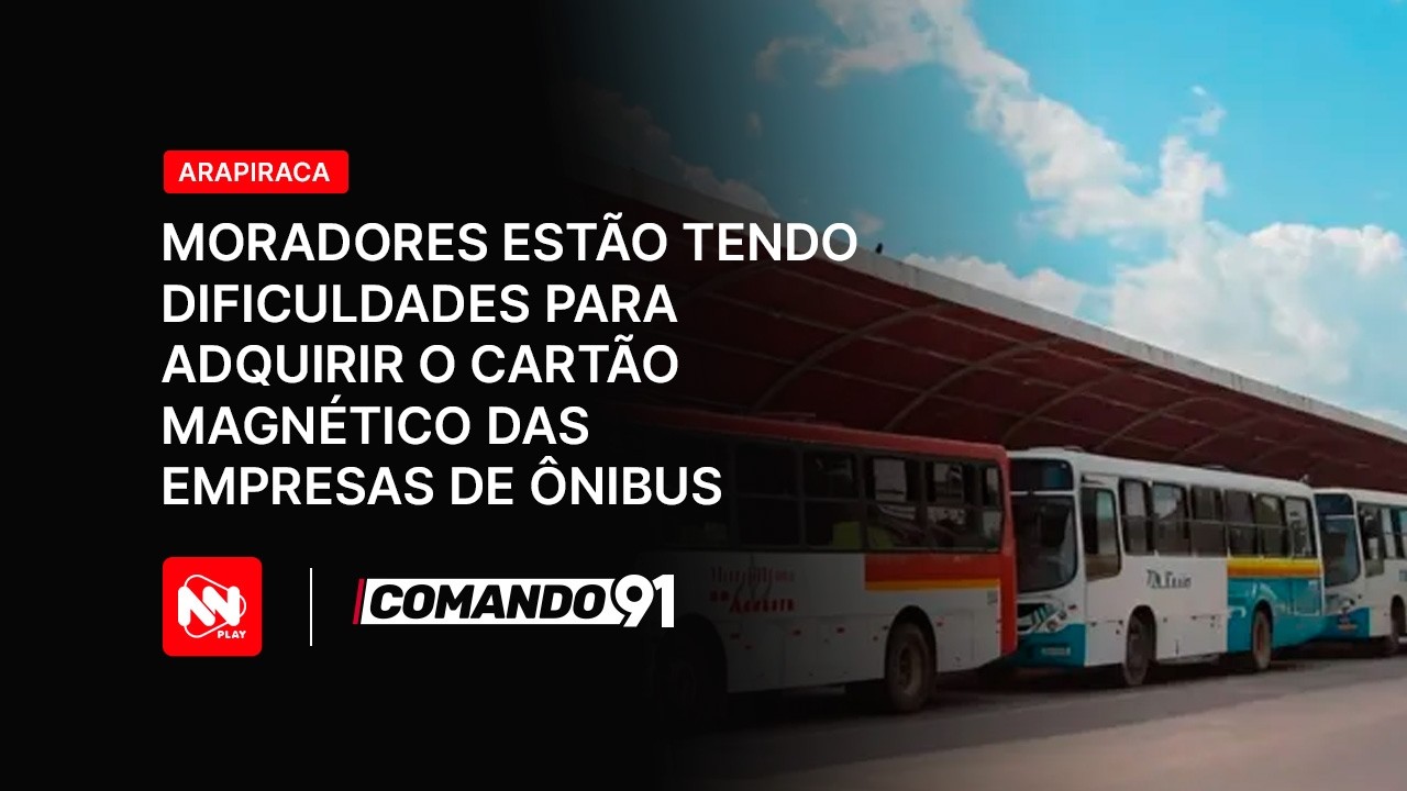 Acorda Arapiraca : estão tendo dificuldades para adquirir o cartão magnético das empresas de ônibus