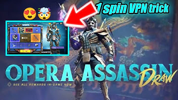 1 spin VPN trick New Opera Assassin Draw ⚡ lucky draw ⚡Cod mobile.