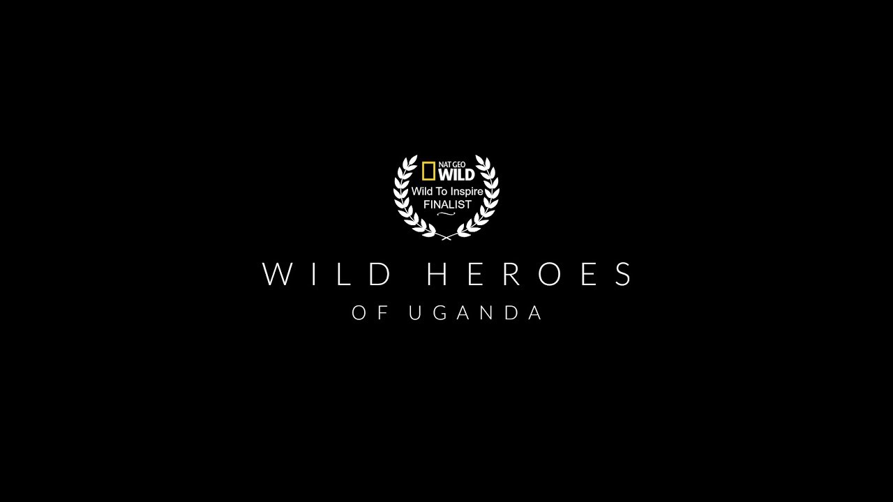 ⁣Wild Heroes of Uganda (Nat Geo Wild 'Wild To Inspire' Finalist)
