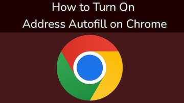 How to Turn On Address Autofill on Chrome Browser?
