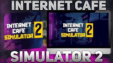 Internet Cafe Simulator 2 | How to Download Free for PC 💻 Last Update + Tutorial 2024 ✅