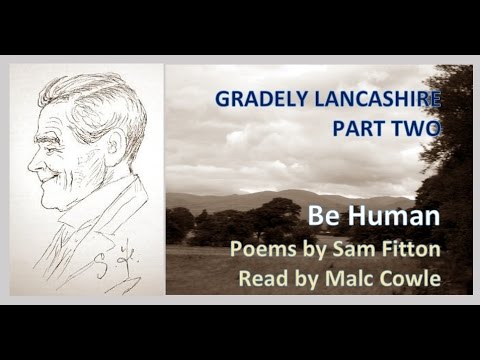 GRADELY LANCASHIRE PT 2; 16 Be Human - YouTube Malc Cowle