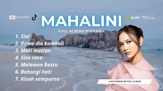 Download lagu MAHALINI - LAGU FULL ALBUM | SIAL BAWA DIA KEMBALI MATI MATIAN