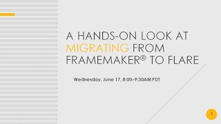 A Hands-on Look at Migrating from FrameMaker to Flare