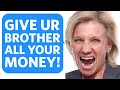 My Entitled Parents let my Brother STEAL all my MONEY - Reddit Finance Podcast