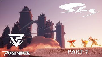 SKY : Children of the light PART-7 IOS GAMEPLAY posivibes
