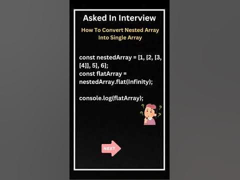 Convert Nested Arrays to a Single Array in Javascript #interview #exam ...
