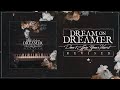 Dream on Dreamer - Don&#39;t Lose Your Heart (Revised)