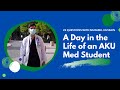 A day in the life of an aku med student  23 questions with muzamil hussain