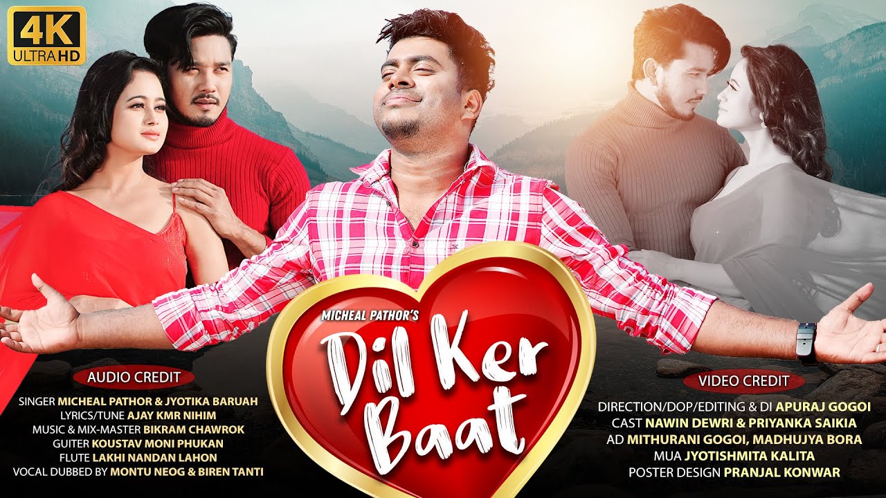 Dil Ker Baat  Sadri Music Video Song  Micheal Pathor  Jyotika Baruah  Apuraj Gogoi