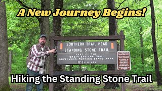 A New Journey Begins ~ Hiking the Standing Stone Trail