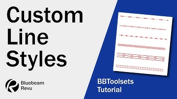 How to Create Custom Line Styles in Bluebeam Revu