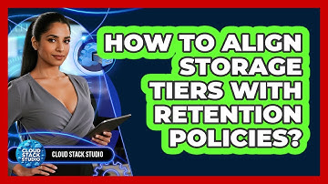 How To Align Storage Tiers With Retention Policies?