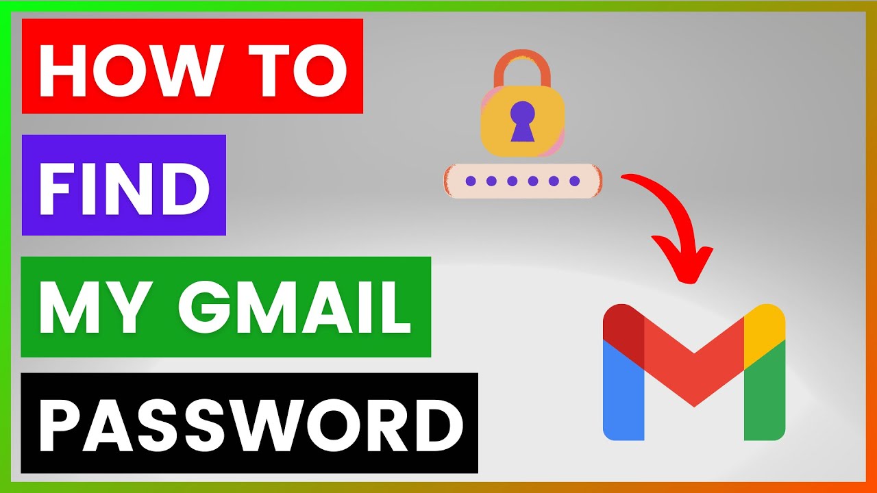 How To Find My Gmail Password? [in 2024] - YouTube