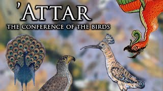 Attar's 'Conference of the Birds'  The Greatest Sufi Masterpiece?