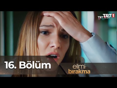 Elimi Bırakma 16. Bölüm