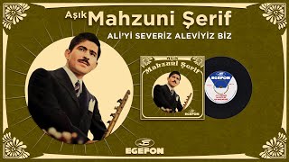 Aşık Mahzuni Şerif - Ali'yi Severiz Aleviyiz Biz - Orijinal 45'lik Kayıtları - Remastered Resimi