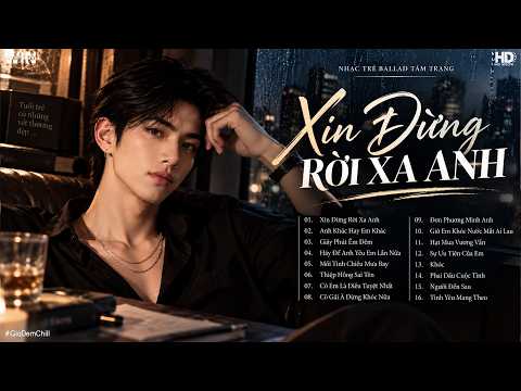 Xin Đừng Rời Xa Anh - Lê Gia Bảo ♫ Nhạc Trẻ Ballad Cover Nhẹ Nhàng Hay Nhất Về Tình Yêu