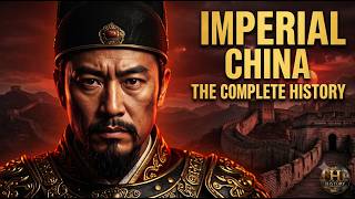 The Terrifying 2,000-Year Rise and Fall of Imperial China (Full Documentary)