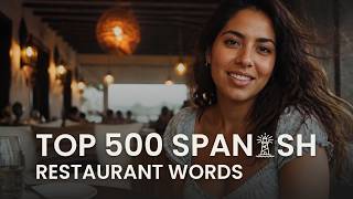 Learn Spanish Words Top 500 Spanish Words for Restaurants and Dining