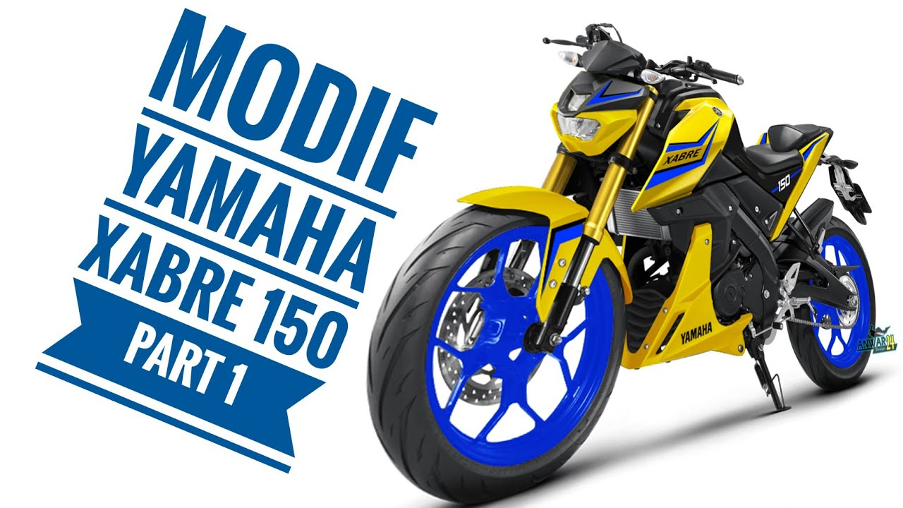 Modif Yamaha Xabre 150 Part 1 Youtube