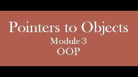S6 ECE(KTU Syllabus)... OOP.... Pointers to Objects