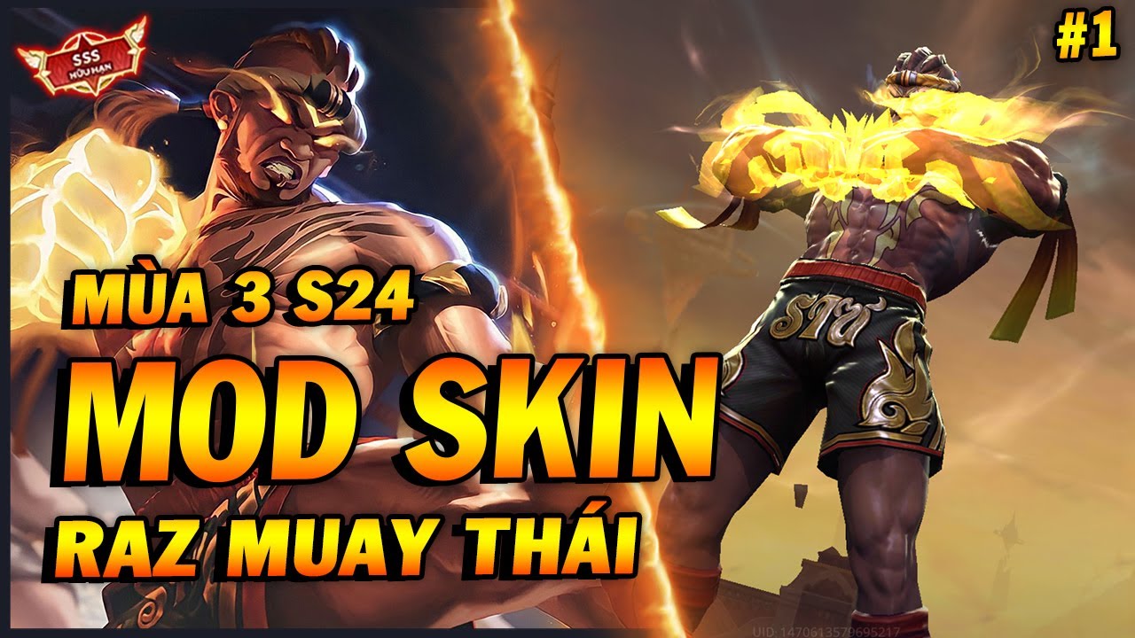 Full Skin Raz Hướng Dẫn MOD Skin Raz Chiến Thần Muay Thái Mùa 3 S24 Full Hiệu Ứng ...