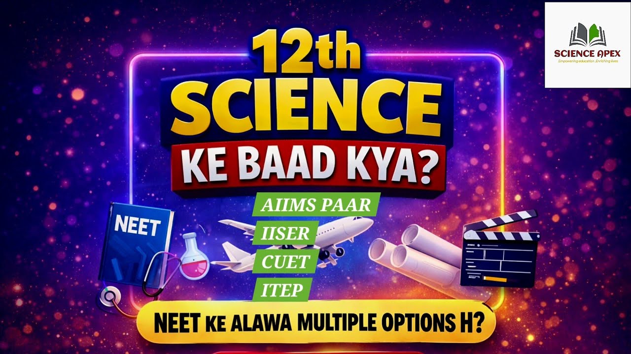 12th Science Ke Baad Kya? Carrer option with high paying job for Science Students