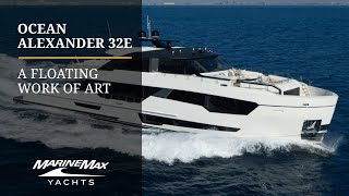 Ocean Alexander 32E | A Floating Work of Art | Full Walkthrough