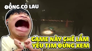 (Siro Live) Game Này Ghe Vãi...Nói Thật Đấy !!! Đồng Cỏ Lau